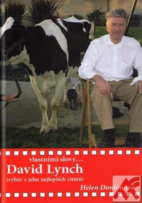 David Lynch vlastními slovy...