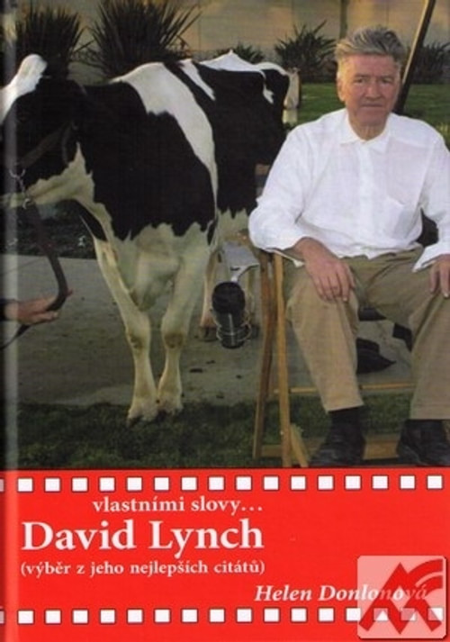 David Lynch vlastními slovy...
