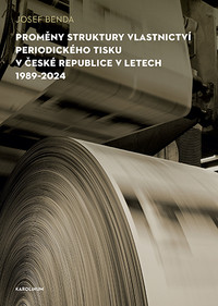 Proměny struktury vlastnictví periodického tisku v České republice v letech 1989