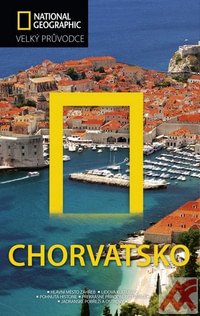 Chorvatsko - Velký průvodce National Geographic