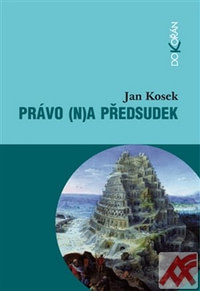 Právo (n)a předsudek