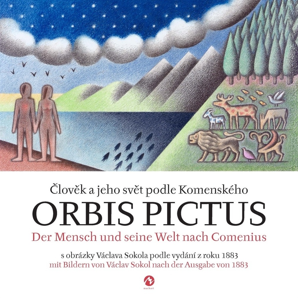 Orbis pictus. Člověk a jeho svět podle Komenského. S obrázky Václava Sokola podle vydání z roku 1883