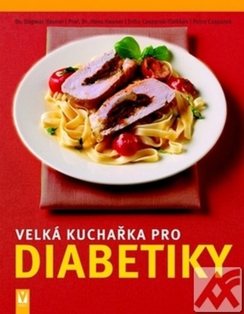 Velká kuchařka pro diabetiky