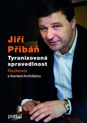 Kniha Jiří Přibáň. Tyranizovaná spravedlnost