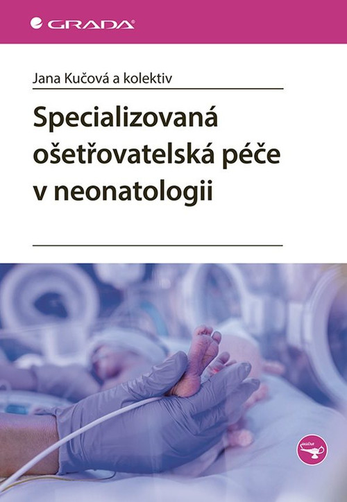Specializovaná ošetřovatelská péče v neonatologii