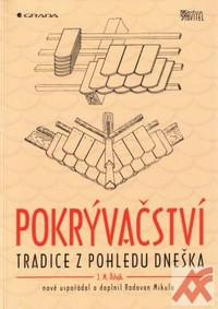 Pokrývačství. Tradice z pohledu dneška