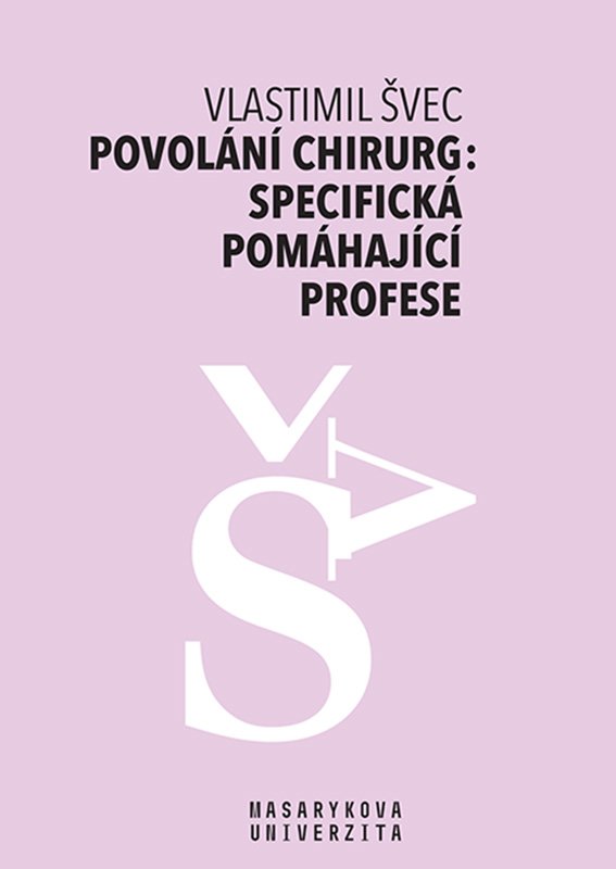 Povolání chirurg: specifická pomáhající profese