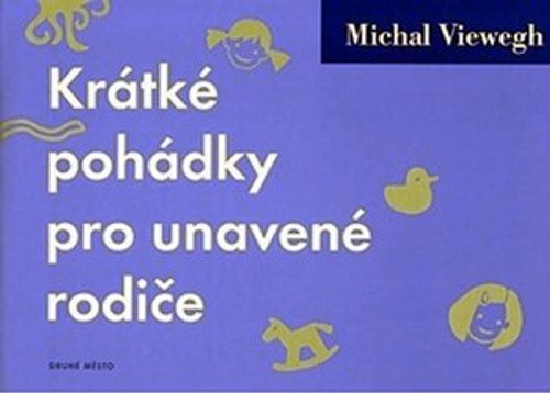 Krátké pohádky pro unavené rodiče
