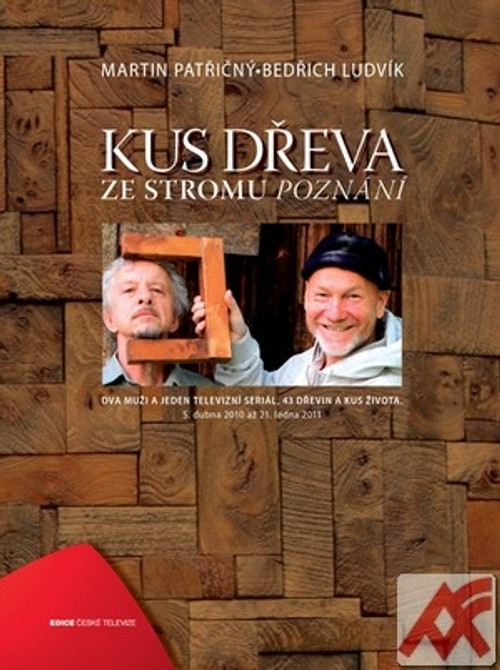 Kus dřeva ze stromu poznání. Dva muži a jeden televizní seriál, 43 dřevin a kus