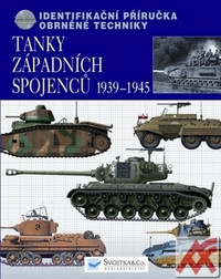 Tanky západních spojenců 1939-1945. Identifikační příručka obrněné techniky