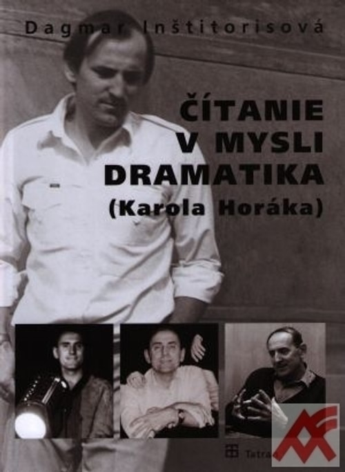 Čítanie v mysli dramatika (Karola Horáka) + CD