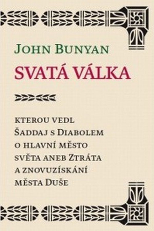 Svatá válka, kterou vedl Šaddaj s Diabolem o hlavní město aneb ztráta a znovuzís