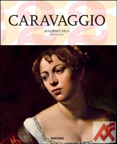 Caravaggio. Malířské dílo