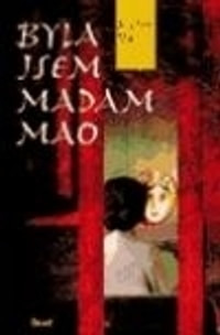 Byla jsem madam Mao