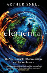 Elemental: How We Will Live on a Warming Planet