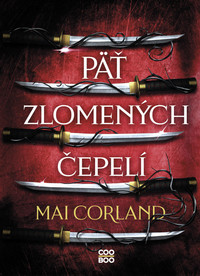 Päť zlomených čepelí