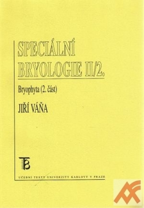 Speciální bryologie II/2. Bryophyta (2. část)