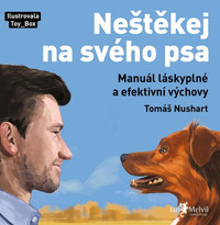 Neštěkej na svého psa