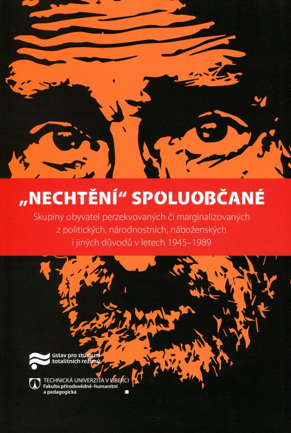 Kniha Nechtění spoluobčané: Skupiny obyvatel perzekvovaných či marginalizovaných