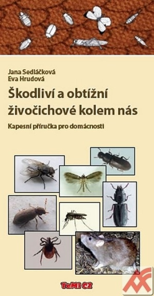 Škodliví a obtížní živočichové kolem nás