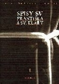 Spisy sv. Františka a sv. Kláry I.