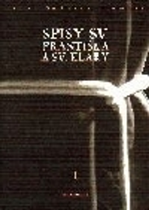 Spisy sv. Františka a sv. Kláry I.