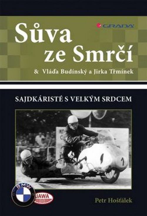 Sůva ze Smrčí & Vláďa Budínský a Jirka Třmínek. Sajdkáristé s velkým srdcem