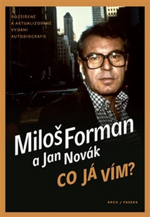 Co já vím? Autobiografie Miloše Formana