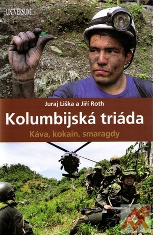 Kolumbijská triáda. Káva, kokain, smaragdy