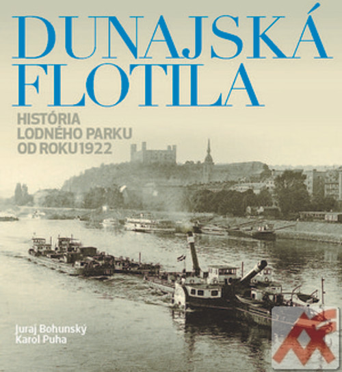 Dunajská flotila. História lodného parku od roku 1922