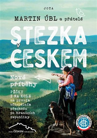 Stezka Českem. Nové příběhy