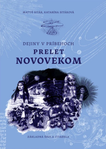 Dejiny v príbehoch: Prelet novovekom