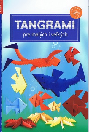 Tangrami pre malých i veľkých