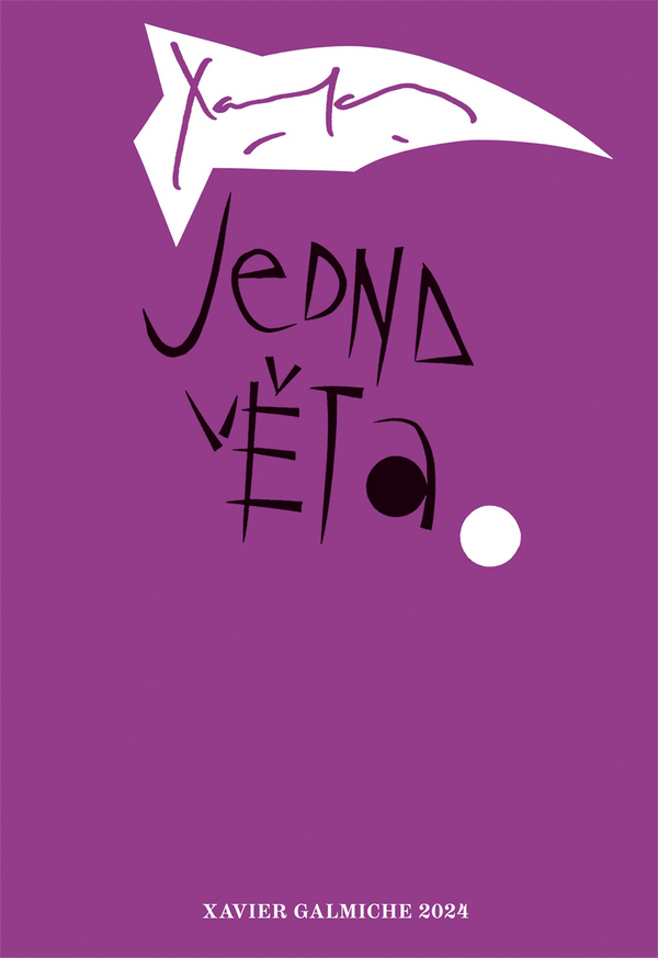 Jedna věta: Xavier Galmiche Jedna věta: Xavier Galmiche