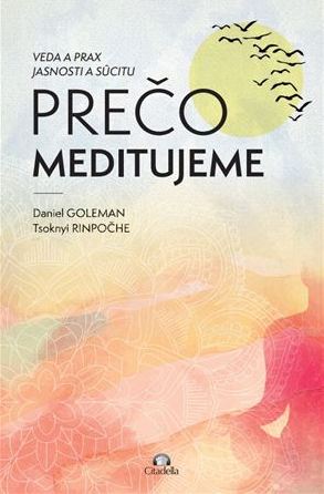 Prečo meditujeme Prečo meditujeme