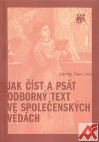 Jak číst a psát odborný text ve společenských vědách