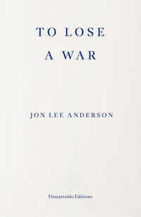To Lose a War