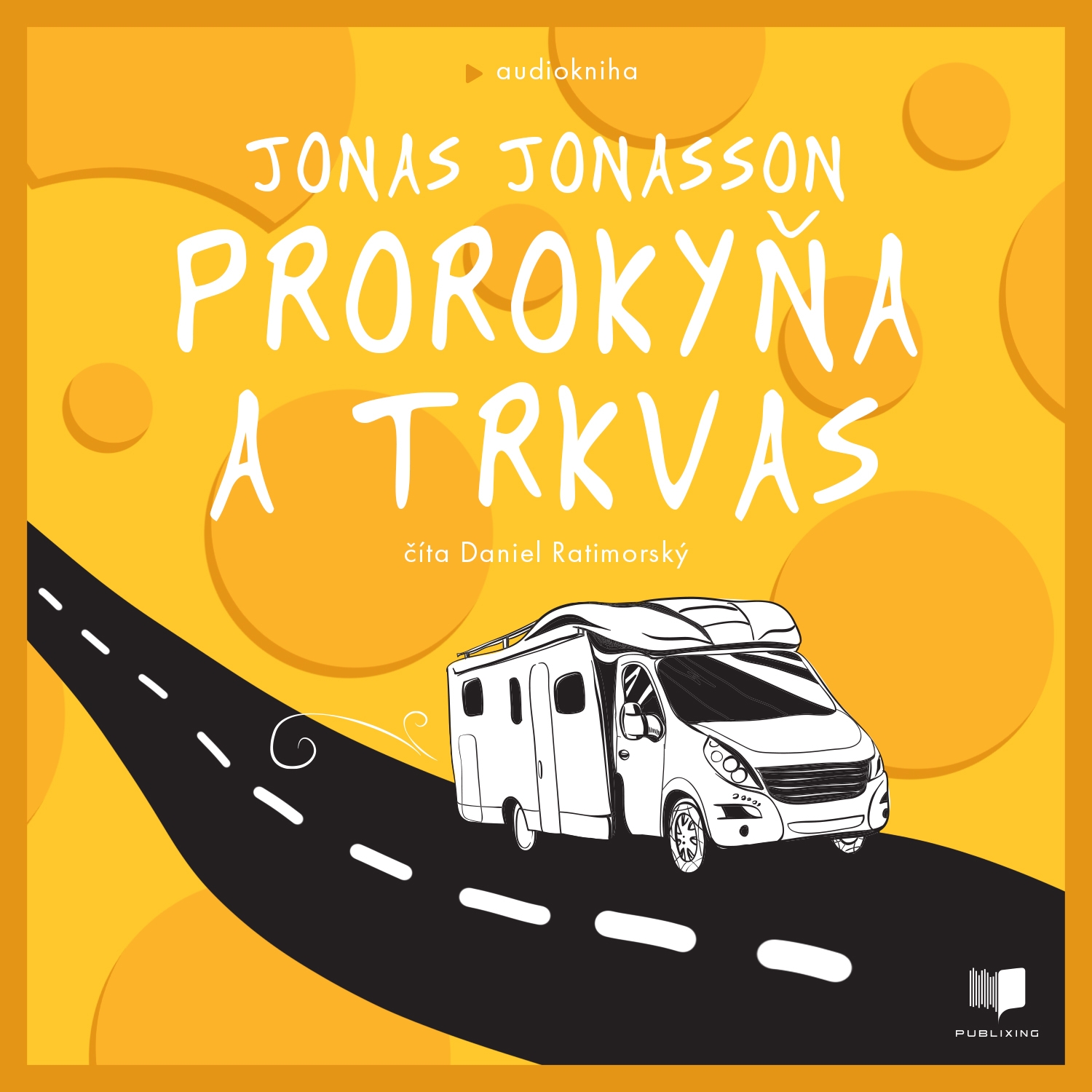 Prorokyňa a trkvas