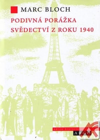 Podivná porážka. Svědectví z roku 1940