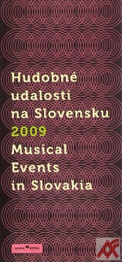 Hudobné udalosti na Slovensku 2009 / Musical Events in Slovakia