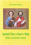 Apoštoli Peter a Pavol v Ríme - Lubomir Majtan
