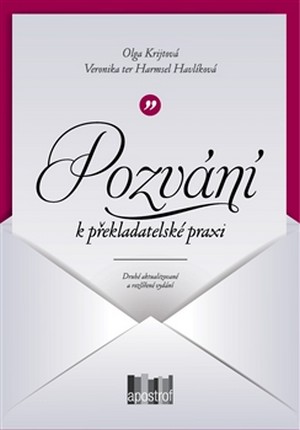 Pozvání k překladatelské praxi. Kapitoly o překlád