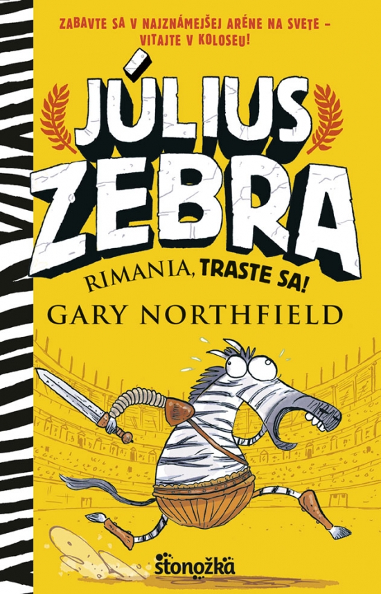 Kniha Július Zebra 1: Rimania, traste sa! - Gary Northfield,Oľga Kraľovičová