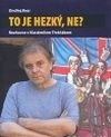 To je hezký, ne? Rozhovor s Vlastimilem Třešňákem