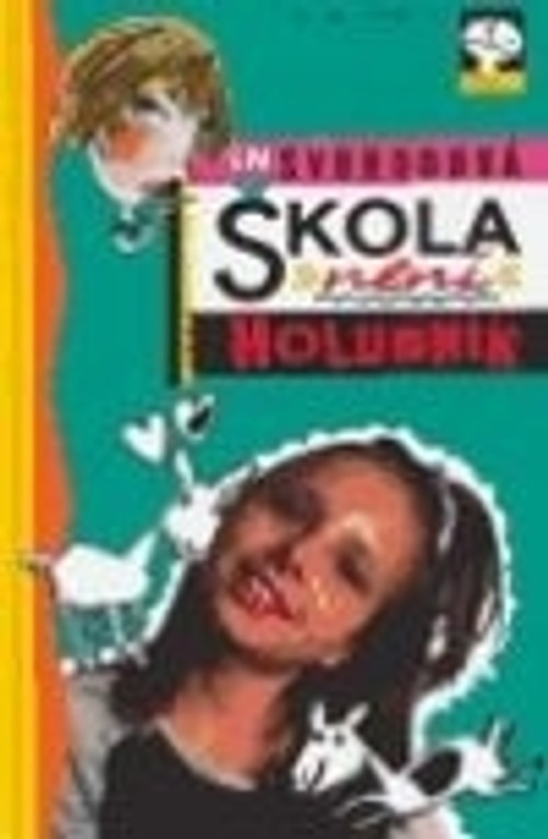 Škola není holubník