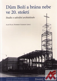 Dům Boží a brána nebe ve 20. století