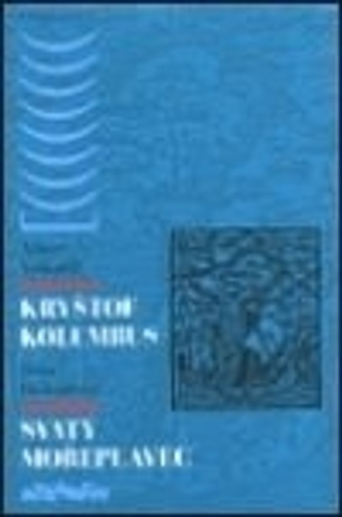 Kryštof Kolumbus - Svatý mořeplavec