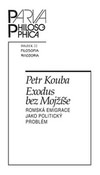 Exodus bez Mojžíše. Romská emigrace jako politický problém