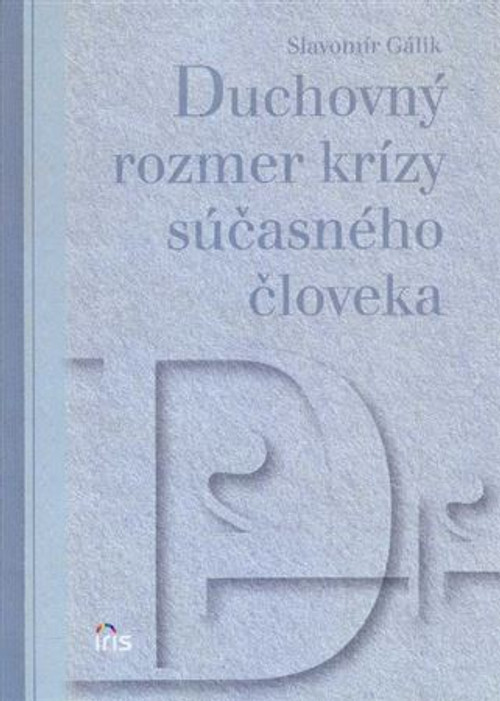 Duchovný rozmer krízy súčasného človeka