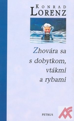 Zhovára sa s dobytkom, vtákmi a rybami